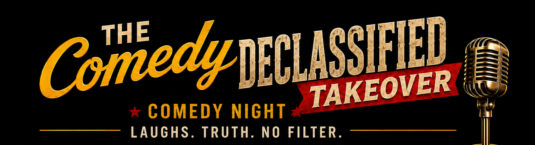 Comedy Declassified Takeover — Comedy Night. Laughs. Truth. No Filter.